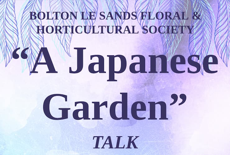 A Japanese Garden Talk – Bolton-le-Sands Floral Society